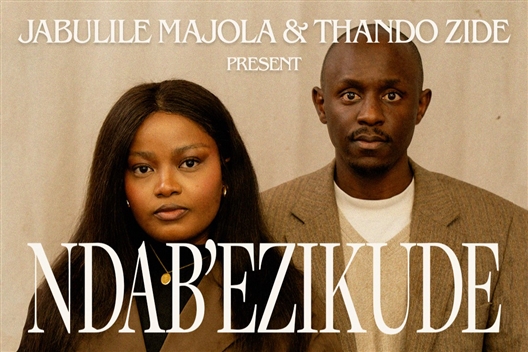 Jabulile Majola x Thando Zide present Ndab’ezikude
